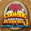 Cooking Academy 3: Recipe for Success game