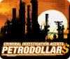 Criminal Investigation Agents: Petrodollars game