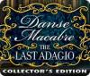 Danse Macabre: The Last Adagio Collector's Edition game