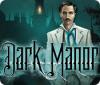 Dark Manor: A Hidden Object Mystery game