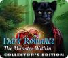 Dark Romance: The Monster Within Collector's Edition game