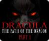Dracula: The Path of the Dragon — Part 1 game