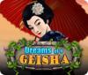 Dreams of a Geisha game