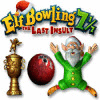 Elf Bowling 7 1/7: The Last Insult game