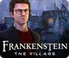 Frankenstein: The Village game