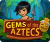 Gems Of The Aztecs game