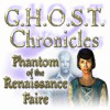 G.H.O.S.T Chronicles: Phantom of the Renaissance Faire game