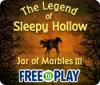 The Legend of Sleepy Hollow: Jar of Marbles III - Free to Play game