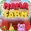 Mama Farm game