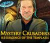 Mystery Crusaders: Resurgence of the Templars game