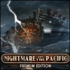 Nightmare on the Pacific Premium Edition game