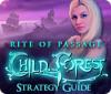 Rite of Passage: Child of the Forest Strategy Guide game