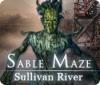 Sable Maze: Sullivan River game