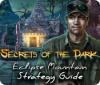 Secrets of the Dark: Eclipse Mountain Strategy Guide game