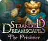 Stranded Dreamscapes: The Prisoner game