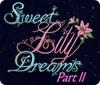 Sweet Lily Dreams: Chapter II game