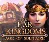 The Far Kingdoms: Age of Solitaire game