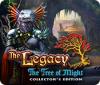 The Legacy: The Tree of Might Collector's Edition game