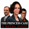 The Princess Case: A Royal Scoop game