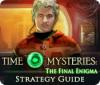 Time Mysteries: The Final Enigma Strategy Guide game